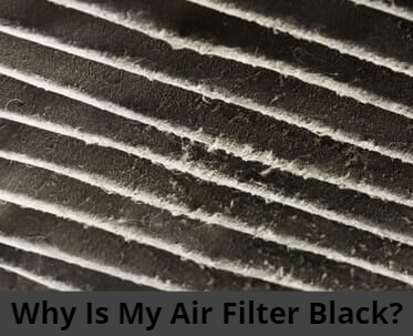 Why Is My Air Filter Black